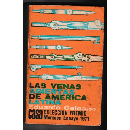 Las venas abiertas de Amrica Latina - Eduardo Galeano