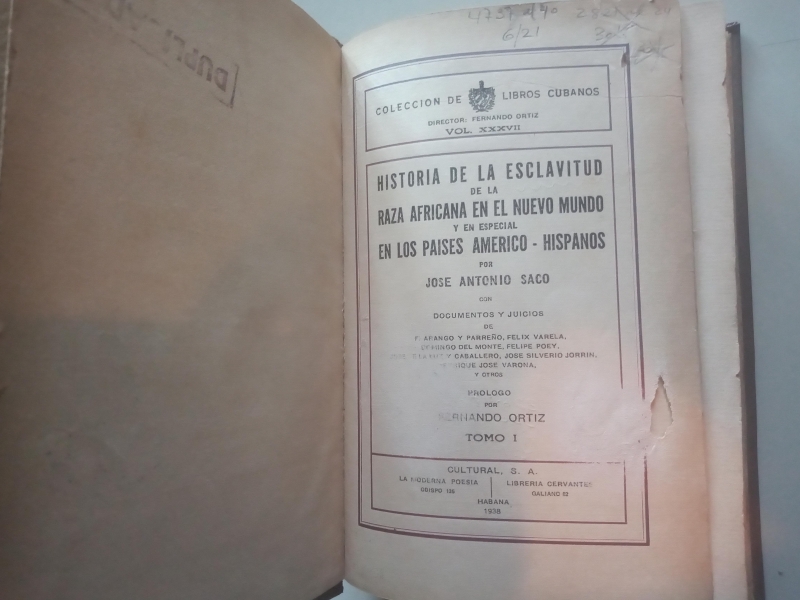HISTORIA DE LA ESCLAVITUD DE LA RAZA AFRICANA. SACO, Jose Antonio. 1938 (1057)