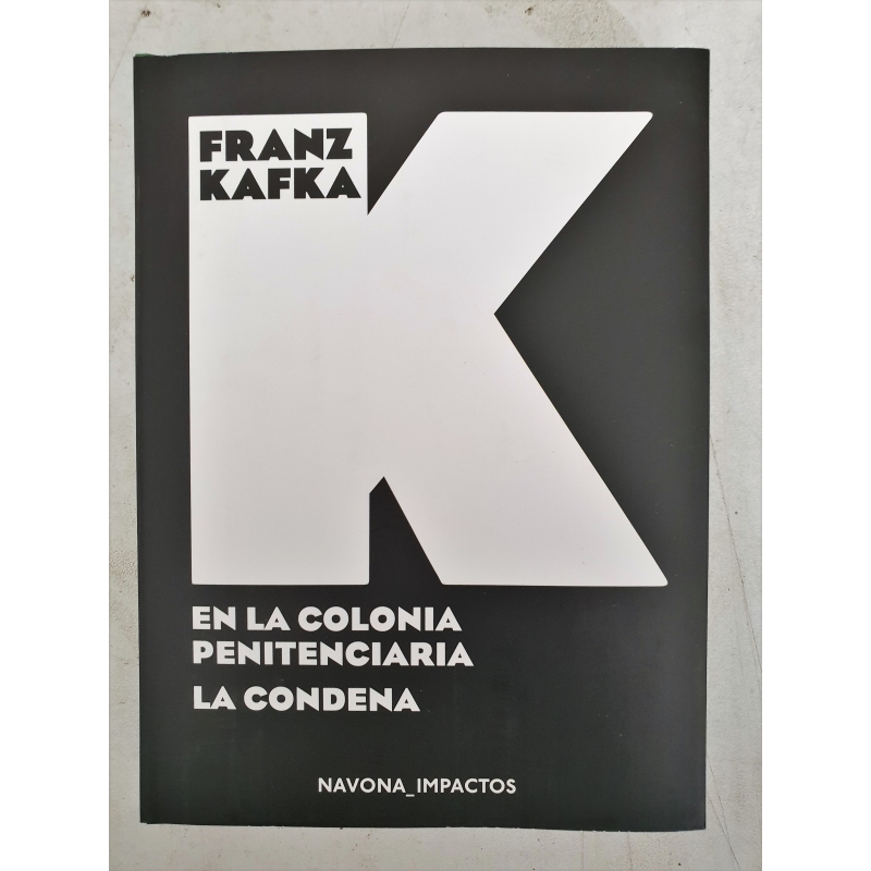 Franz Kafka. En la colonia penitenciaria, La condena