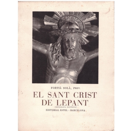 EL SANT CRIST DE LEPANT (Monografía Històrica)