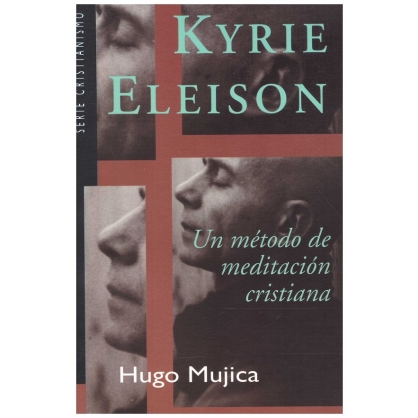 KYRIE ELEISON: UN MÉTODO DE MEDITACIÓN CRISTIANA