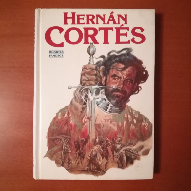 Colección Hombres Famosos Hernán Cortés Editorial Toray