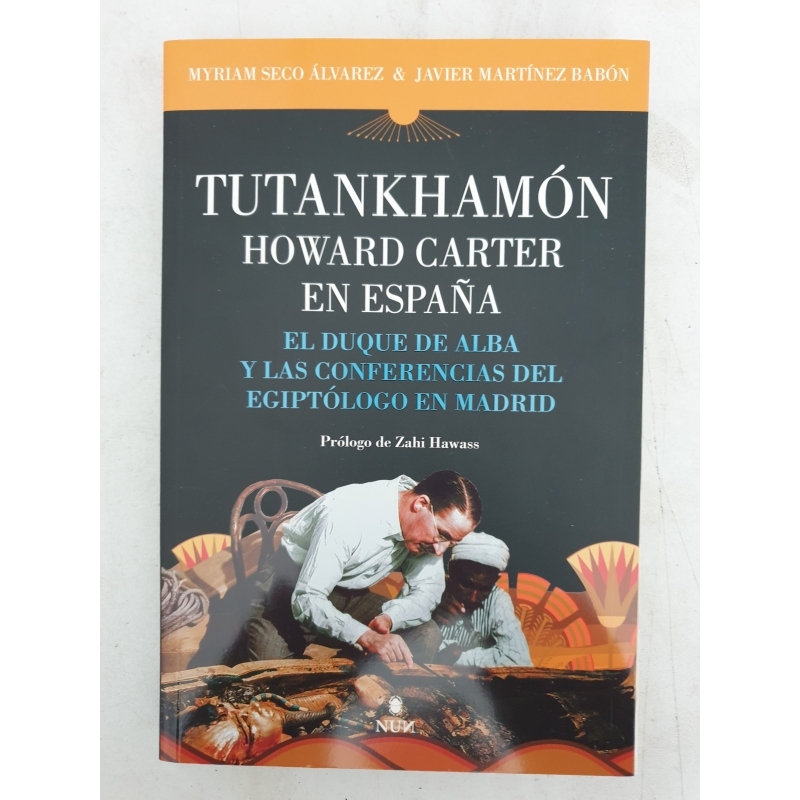 Tutankhamón. Howard Carter a Espanya